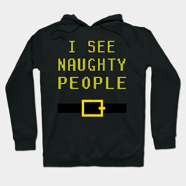 I See Naughty People Naughty Christmas Hoodie by PaulAksenov